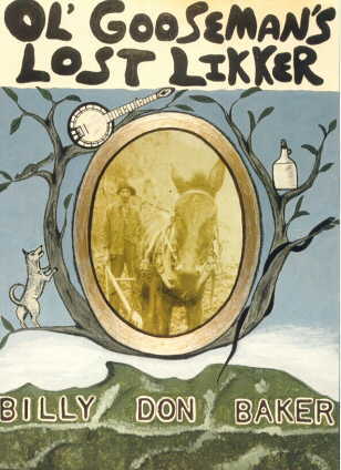 "Ol Gooseman's Lost Likker"